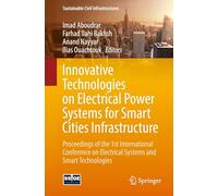 Innovative Technologies on Electrical Power Systems for Smart Cities Infrastructure: Proceedings of the 1st International Conference on Electrical Systems and Smart Technologies