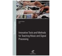 Innovative Tools And Methods For Teaching Music And Signal Processing