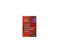 Innovative Trends In Hydrological And Environmental Systems