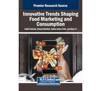 Innovative Trends Shaping Food Marketing and Consumption