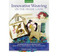 Innovative Weaving on the Frame Loom