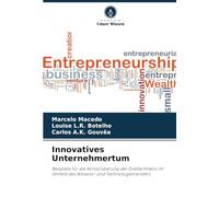 Innovatives Unternehmertum: Beispiele für die Konsolidierung der Dreifachhelix im Umfeld des Wissens- und Technologietransfers