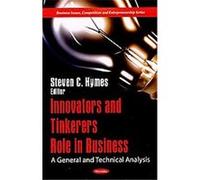 Innovators and Tinkerers Role in Business, Business Issues, Competition and Entrepreneurship