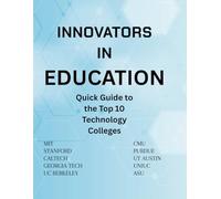 Innovators in Education: Top 10 Technology Colleges