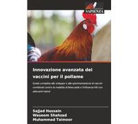Innovazione avanzata dei vaccini per il pollame: Guida completa allo sviluppo e alla sperimentazione di vaccini combinati contro la malattia di Newcastle e l'influenza H9 con adiuvanti oleosi
