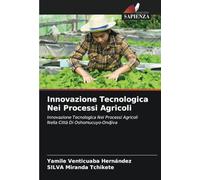 Innovazione Tecnologica Nei Processi Agricoli: Innovazione Tecnologica Nei Processi Agricoli Nella Città Di Oshomucuyo-Ondjiva