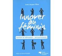 Innover au feminin LOUIS JA FILION (Auteur)