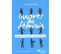 Innover au feminin Savoir se dépasser - LOUIS JA FILION - Presses Universite Du Quebec - broché - Etude