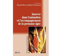 Innover dans l'animation et l'accompagnement de la personne âgée