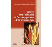 Innover dans l'animation et l'accompagnement de la personne âgée