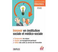 Innover en institution sociale et médico-sociale