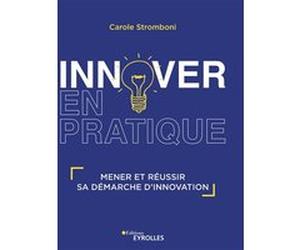 INNOVER en pratique Carole Stromboni (Auteur)