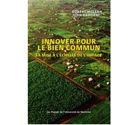 Innover pour le bien commun La mise à l'échelle de l'impact - John Gargani - Presses Universite De Montreal - broché - Guide