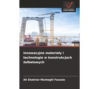 Innowacyjne materiały i technologie w konstrukcjach żelbetowych