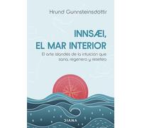 InnSaei, el mar interior: El arte islandés de la intuición que sana, regenera y resetea