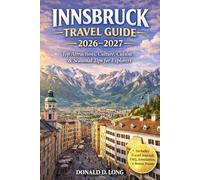 Innsbruck Beginner Hiking Guide 2026-2027: Mountain Trails, City-Adjacent Adventures, and Seasonal Trekking Tips