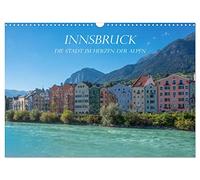 Innsbruck - Die Stadt im Herzen der Alpen (Wandkalender 2026 DIN A3 quer), CALVENDO Monatskalender: Die pulsierende Hauptstadt inmitten der Alpen in Tirol