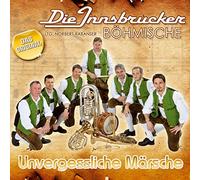 Innsbrucker Böhmische,die - Unvergessliche Märsche