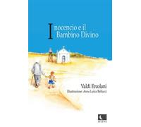 Inocencio e il Bambino Divino - Valdi Ercolani - Séléné - ebook (ePub) - Livre