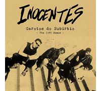 Inocentes - Garotos Do Suburbio - the 1985 Demos