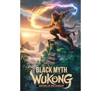 Inoffizielles Spielhandbuch für BLACK MYTH WUKONG