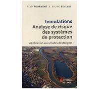 Inondations - Analyse De Risque Des Systèmes De Protection - Application Aux Études De Dangers