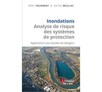 Inondations - Analyse de risque des systèmes de protection Application aux études de dangers - Bruno BEULLAC - Technique Et Documentation - broché - Guide