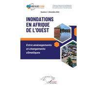 Inondations en Afrique de l’Ouest: Entre aménagements et changements climatiques