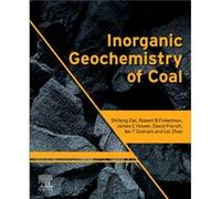 Inorganic Geochemistry of Coal by Zhao & Lei College of Geoscience and Survey Engineering & China University of Mining and Technology & Beijing & China Zhao Lei College of Geoscience and Survey Engine