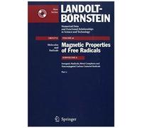 Inorganic Radicals, Metal Complexes And Nonconjugated Carbon Centered Radicals 2 (Landolt-Boernstein: Numerical Data And Functional Relationships In Science And Technology - New Series / Molecules And