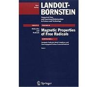 Inorganic Radicals, Metal Complexes and Nonconjugated Carbon Centered Radicals, Landolt-brnstein: Numerical Data And Functional Relationships in Science And Technology - New Series A. L. J. Beckwith, 