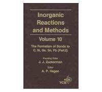 Inorganic Reactions And Methods, The Formation Of Bonds To C, Si, Ge, Sn, Pb (Part 2)