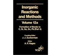 Inorganic Reactions and Methods, the Formation of Bonds to Elements of Group Ivb (C, Si, GE, Sn, PB) (Part 4) Zuckerman, J. J., Zuckerman, Ben Ed. (Auteur)