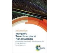 Inorganic Twodimensional Nanomaterials Changzheng Wu, Hans - Jorg Schneider, Mohsen Shahinpoor, Xiaojun Wu (Auteur)