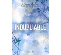 Inoubliable - Mélanie Harlow - Celeste - broché - Roman