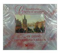 Inoubliables chefs-d'oeuvre - Inoubliables chefs-d'oeuvre - Grands compositeurs slaves 2001 Reader's digest
