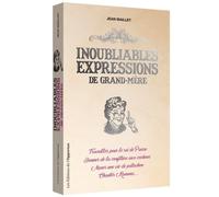 Inoubliables expressions de grand-mère