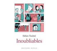 Inoubliables - Tome 1 - Fabien Toulmé - Dupuis - cartonné - Bande dessinée