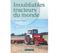 Inoubliables tracteurs du monde, tome 2