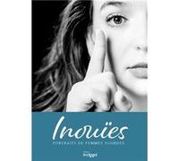 Inouies, portraits de femmes sourdes Ladjali Cécile (Auteur)