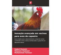 Inovação avançada em vacinas para aves de capoeira: Guia completo para o desenvolvimento e ensaio de vacinas combinadas contra a doença de Newcastle e a gripe H9 com adjuvantes oleosos