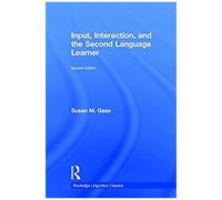 Input, Interaction, And The Second Language Learner