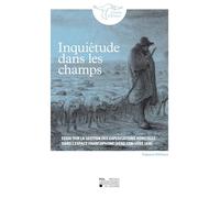 Inquiétude dans les champs : Essai sur la gestion des exploitations agricoles dans l'espace économique francophone
