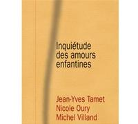 Inquiétude des amours enfantines