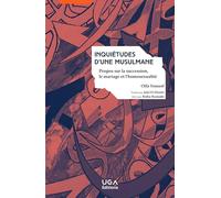 Inquiétudes d'une musulmane: Propos sur la succession, le mariage et l'homosexualité