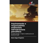 Inquinamento e responsabilità ambientale nell'estrazione petrolifera