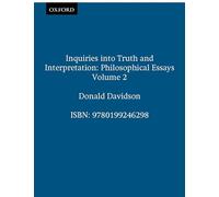 INQUIRIES TRUTH & INTERPRETATION:PHILOS ESSAYS V2 PEDD PAPER: Philosophical Essays (The Philosophical Essays of Donald Davidson (5 Volumes))
