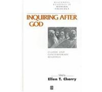 Inquiring After God, Blackwell Readings in Modern Theology