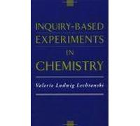 Inquiry-Based Experiments In Chemistry An American Chemical Society Publication