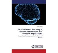 Inquiry-Based Learning In Science:Assessment And Content Implications